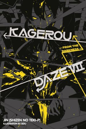 [Kagerou Daze Light Novels 01] • Kagerou Daze - Volume 07 - From the Darkness